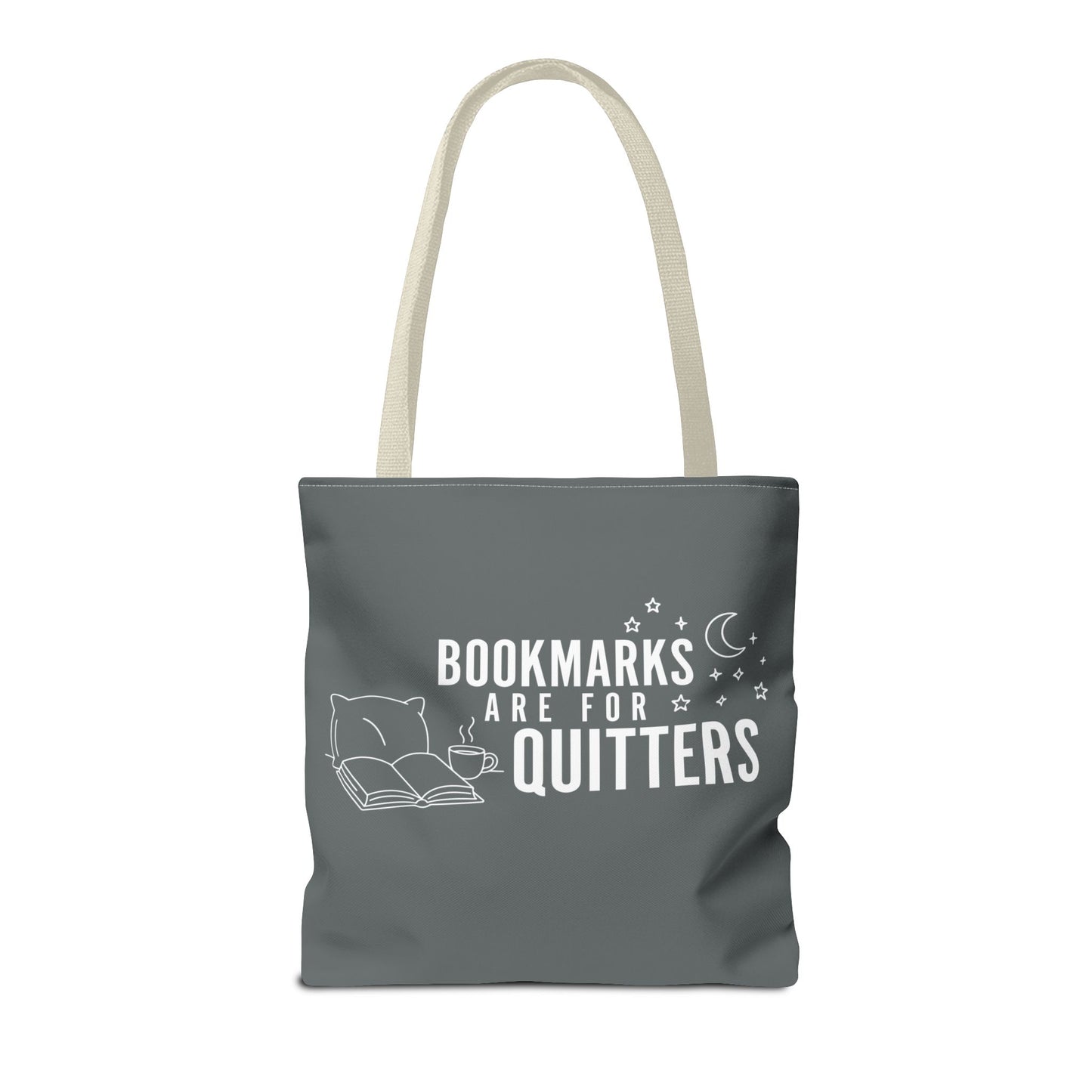 Bookmarks are for Quitters/I Read Past my Bedtime - Book Lover's Tote Bag