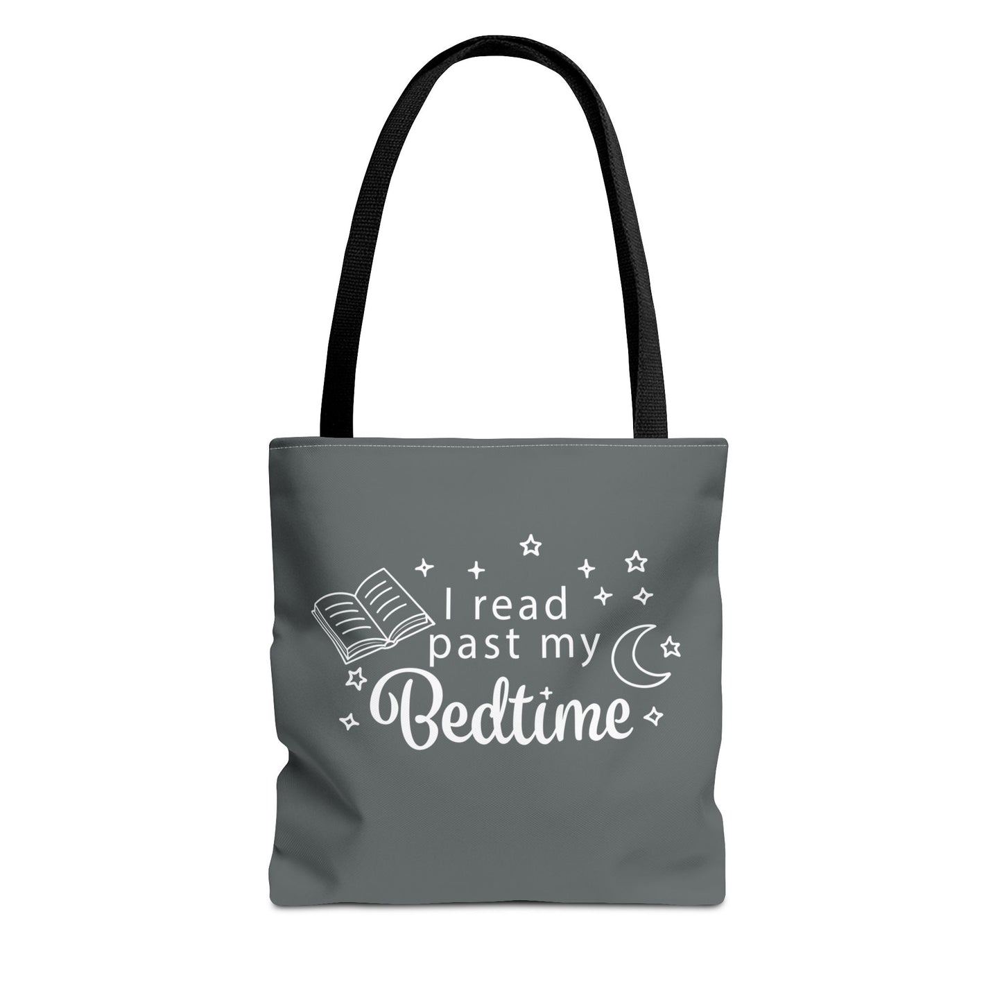 Bookmarks are for Quitters/I Read Past my Bedtime - Book Lover's Tote Bag