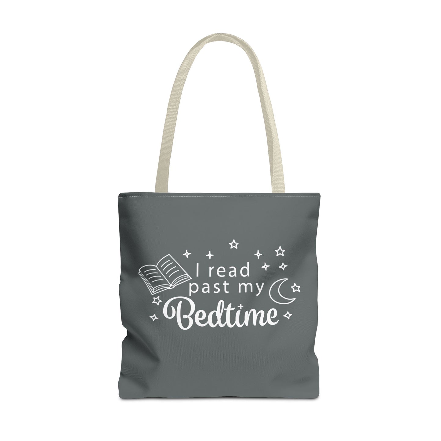 Bookmarks are for Quitters/I Read Past my Bedtime - Book Lover's Tote Bag