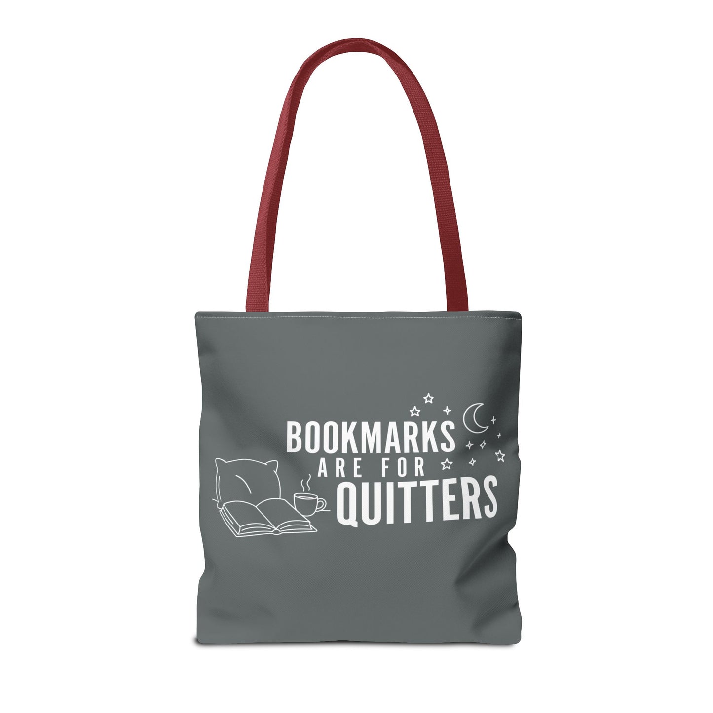 Bookmarks are for Quitters/I Read Past my Bedtime - Book Lover's Tote Bag