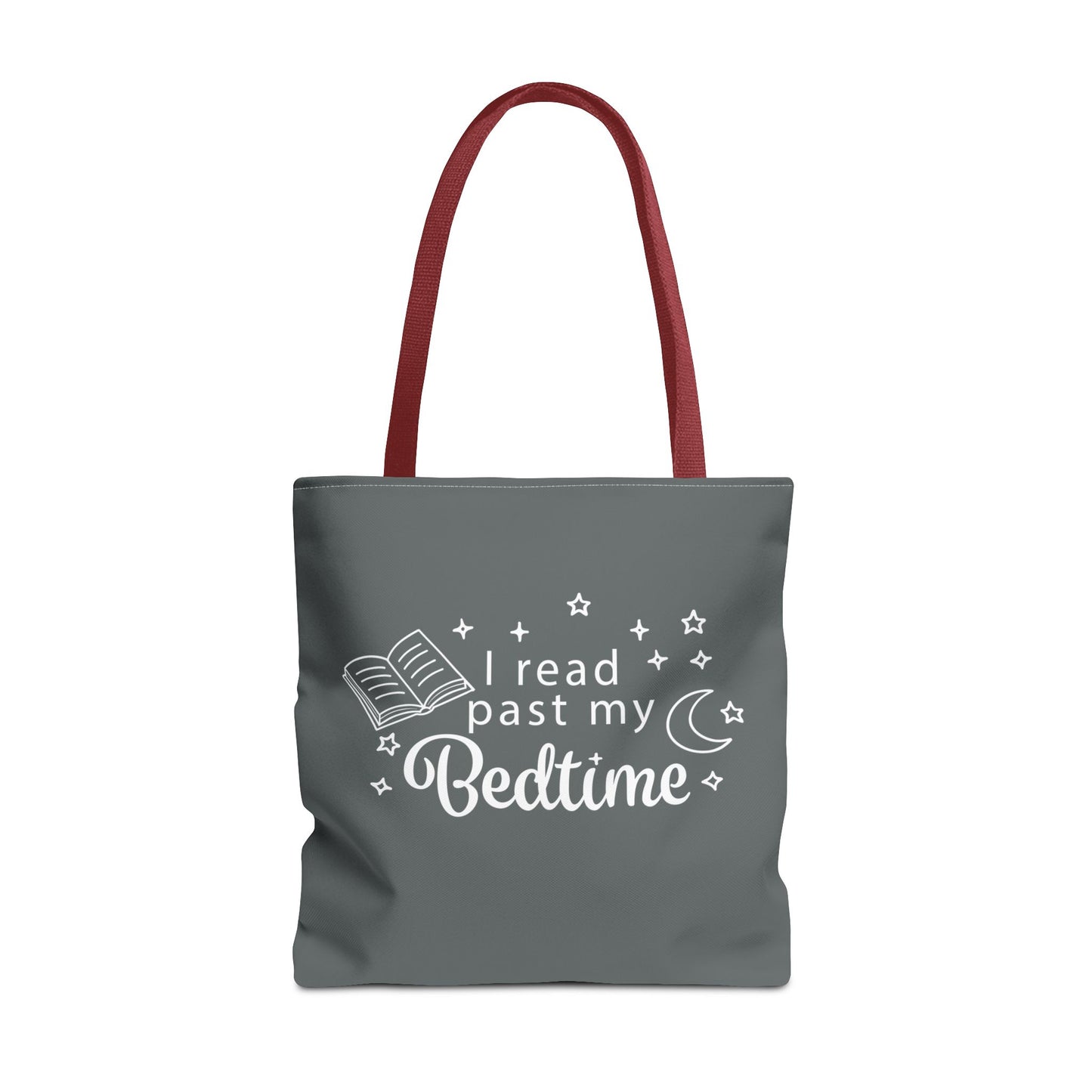 Bookmarks are for Quitters/I Read Past my Bedtime - Book Lover's Tote Bag