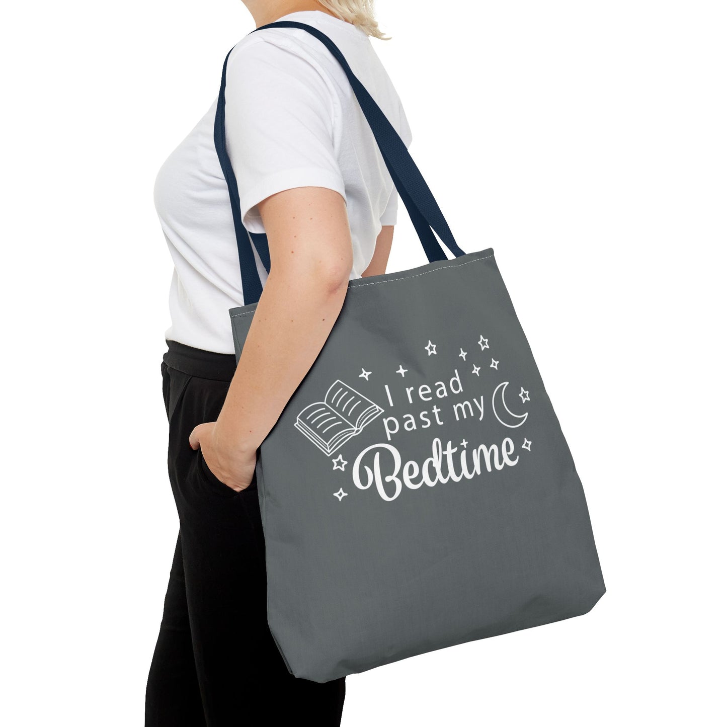 Bookmarks are for Quitters/I Read Past my Bedtime - Book Lover's Tote Bag