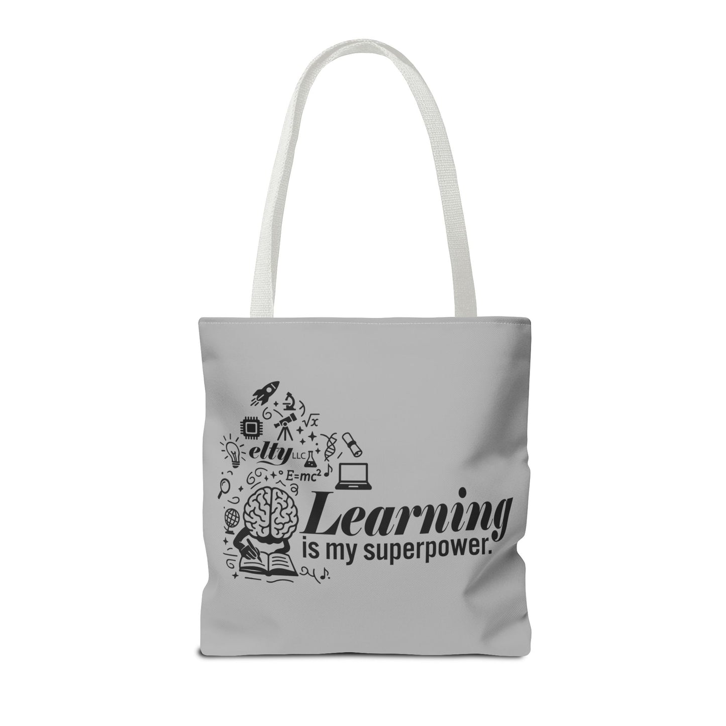 Learn More/Learning is my Superpower Tote Bag