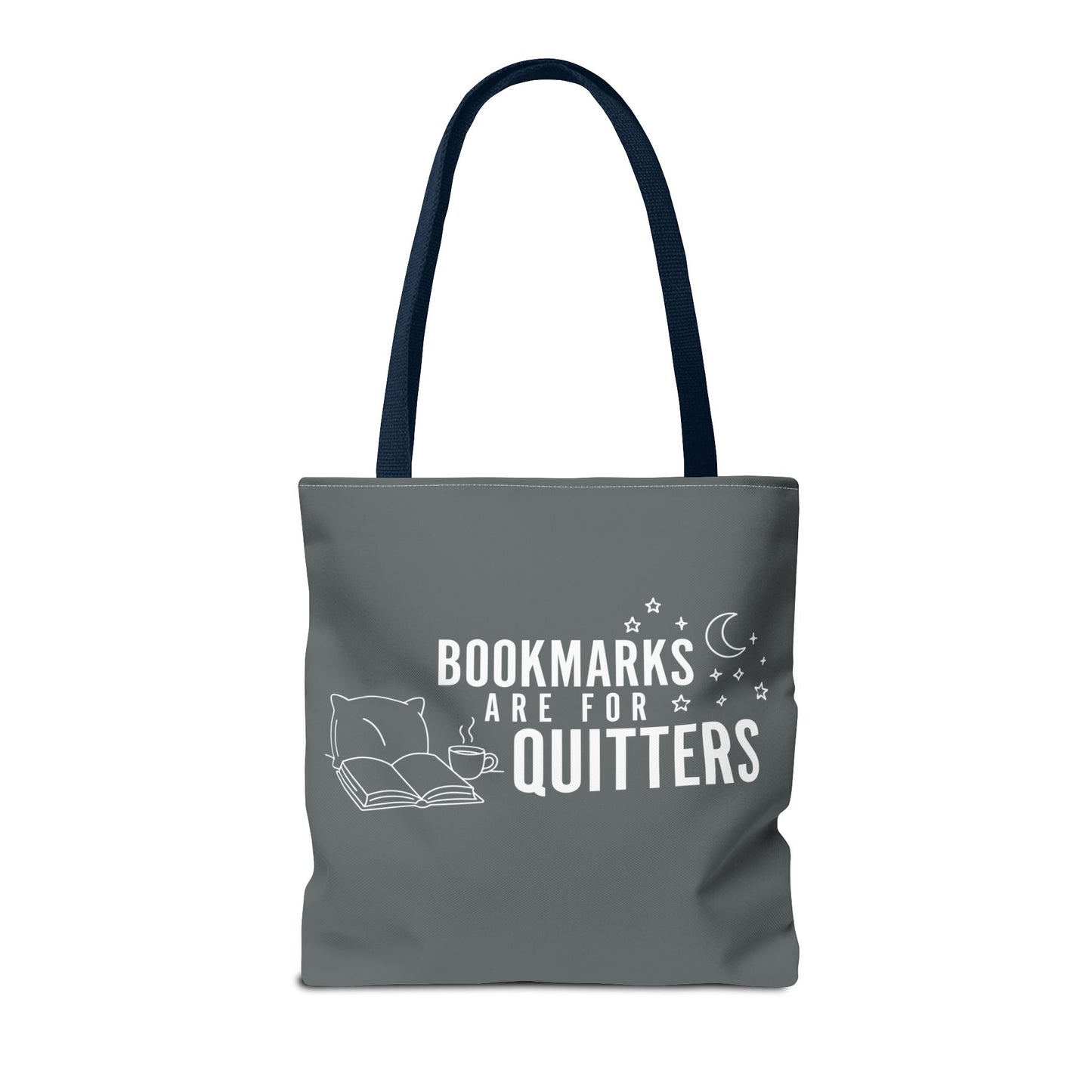 Bookmarks are for Quitters/I Read Past my Bedtime - Book Lover's Tote Bag