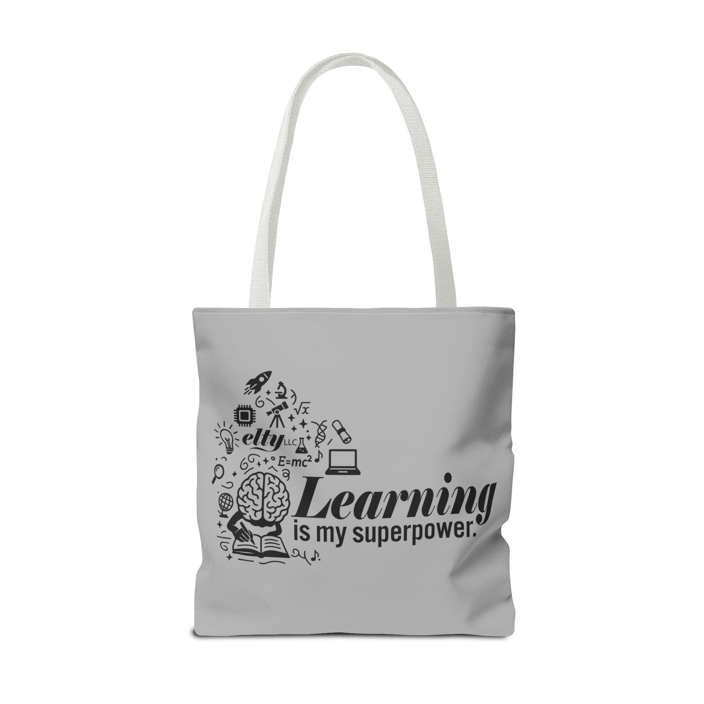 Learn More/Learning is my Superpower Tote Bag
