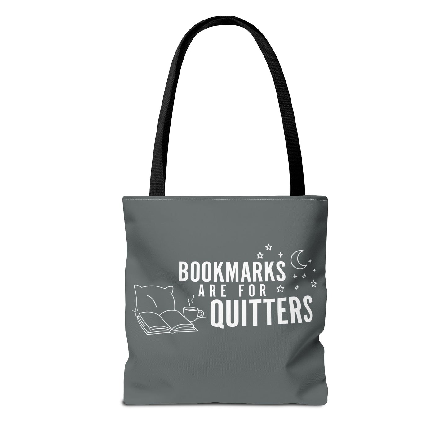 Bookmarks are for Quitters/I Read Past my Bedtime - Book Lover's Tote Bag