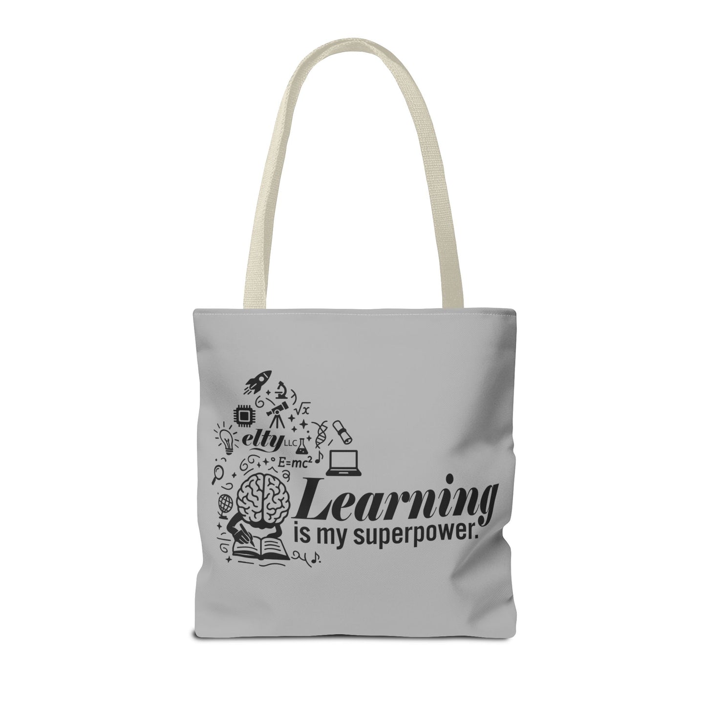 Learn More/Learning is my Superpower Tote Bag