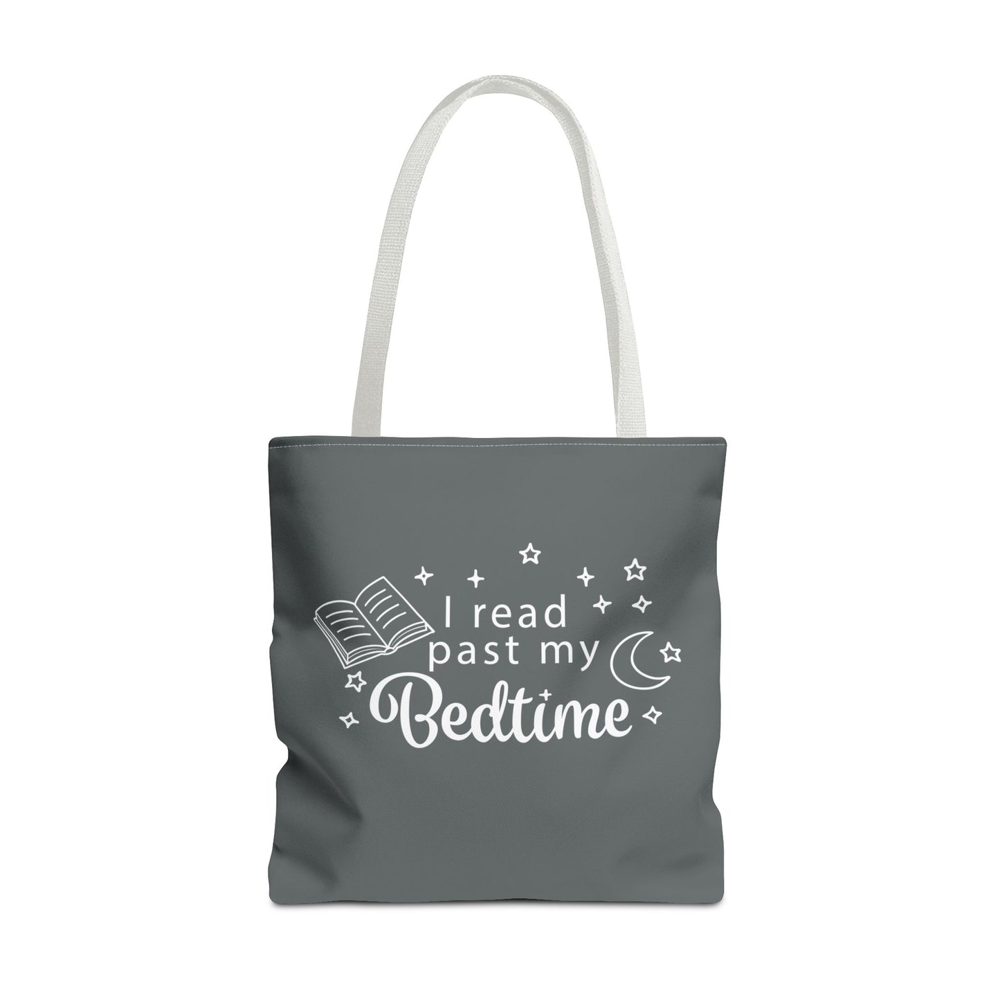 Bookmarks are for Quitters/I Read Past my Bedtime - Book Lover's Tote Bag
