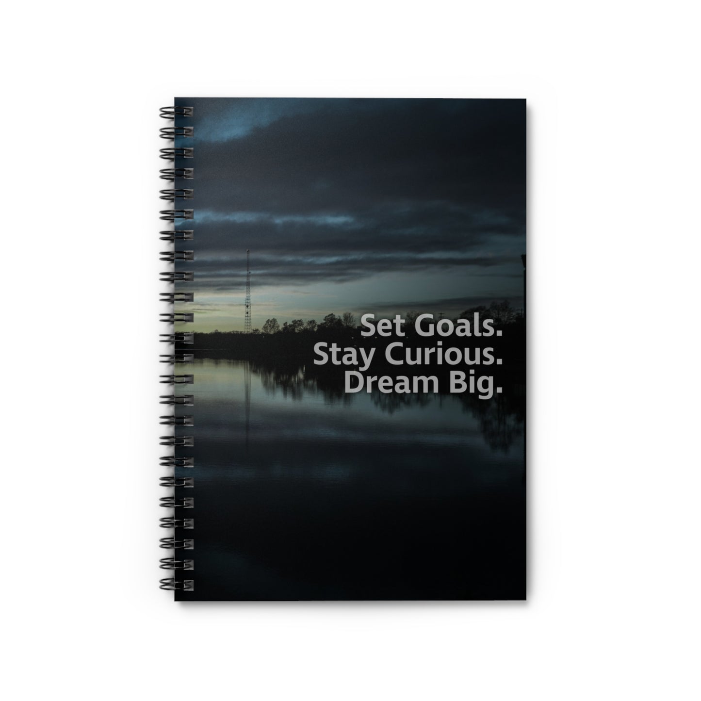 Set Goals, Stay Curious, Dream Big Spiral Notebook