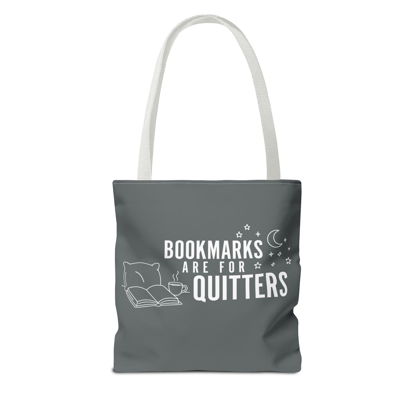 Bookmarks are for Quitters/I Read Past my Bedtime - Book Lover's Tote Bag