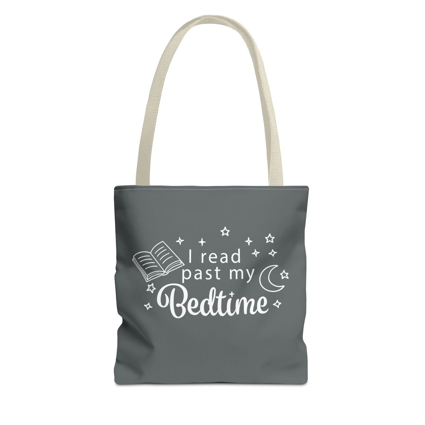 Bookmarks are for Quitters/I Read Past my Bedtime - Book Lover's Tote Bag