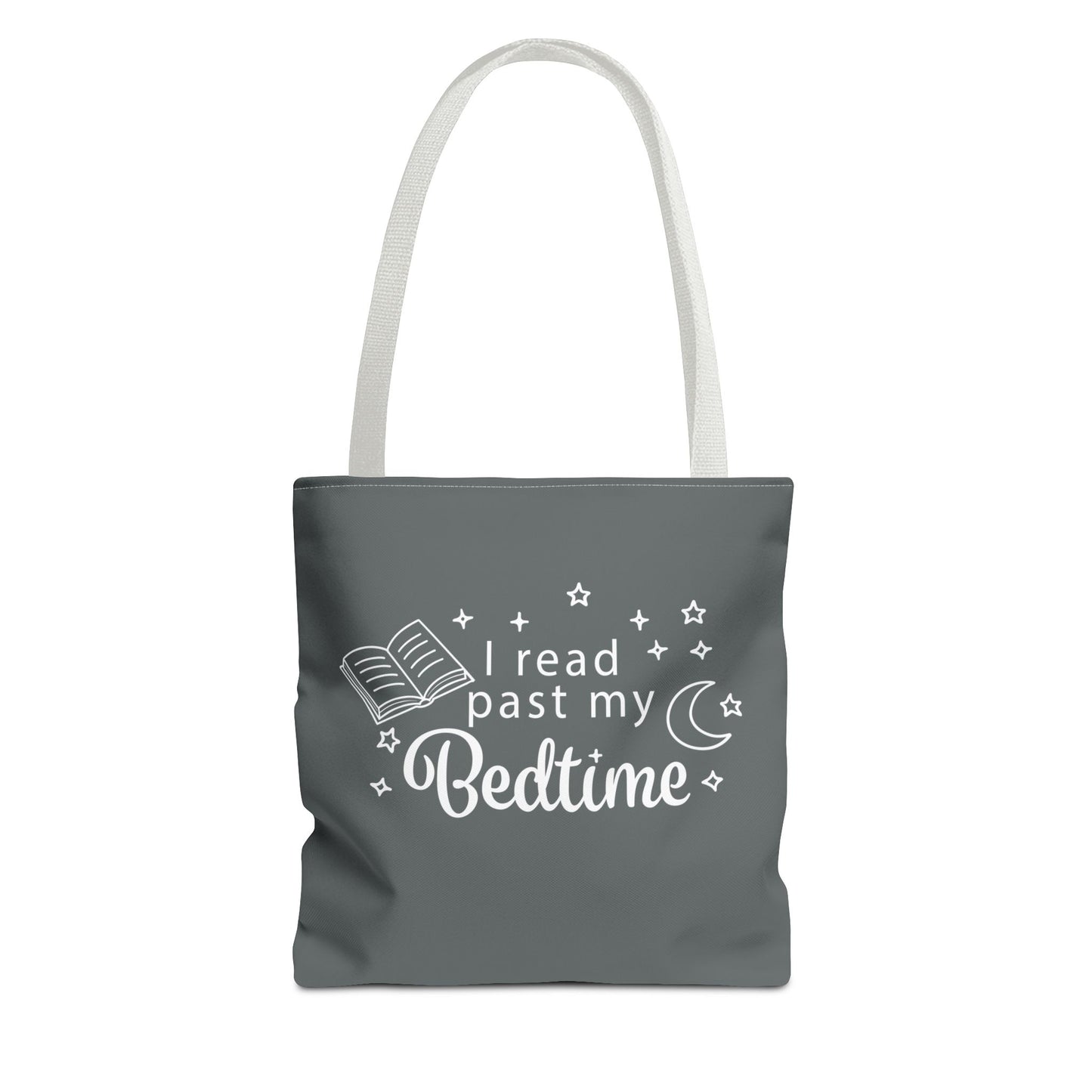 Bookmarks are for Quitters/I Read Past my Bedtime - Book Lover's Tote Bag