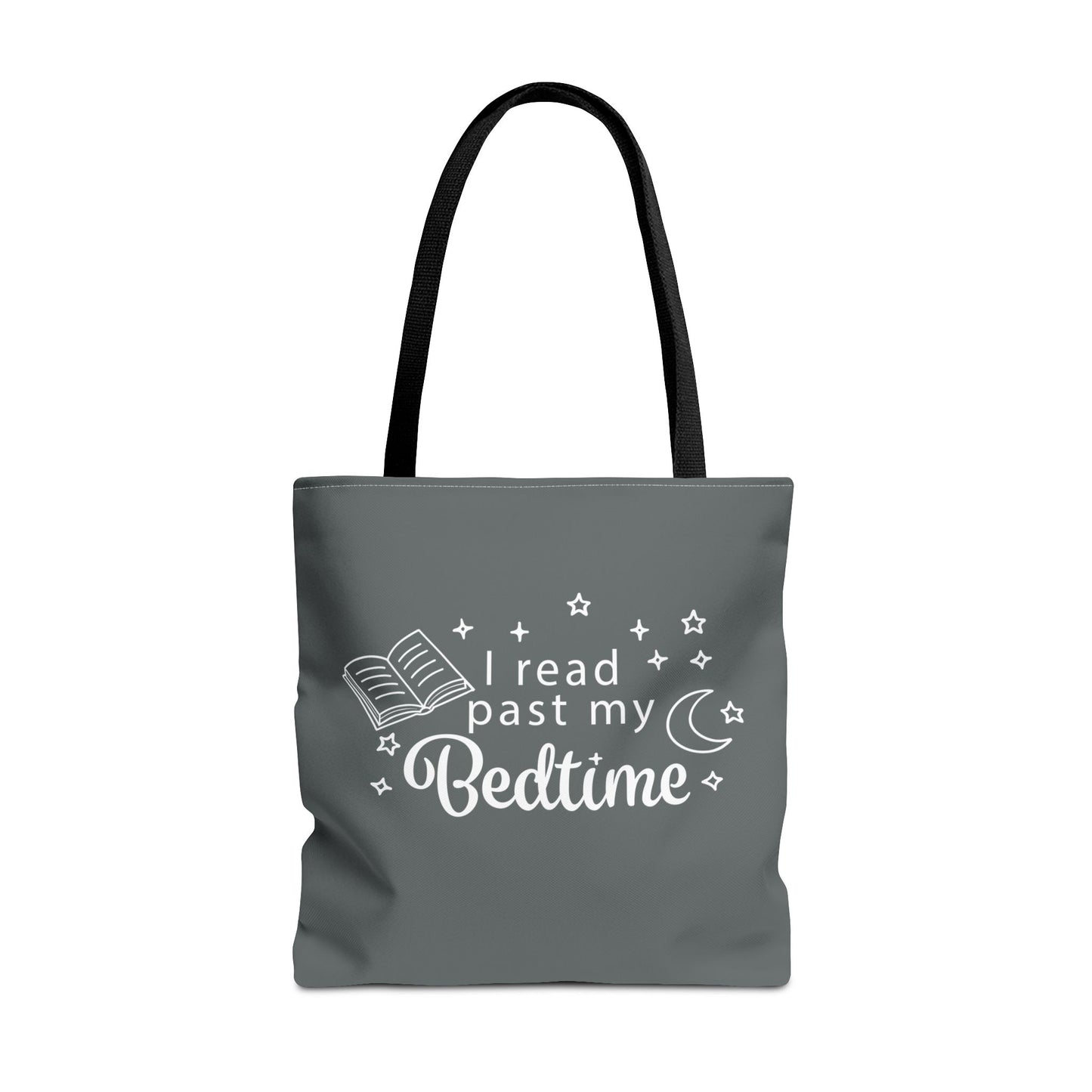 Bookmarks are for Quitters/I Read Past my Bedtime - Book Lover's Tote Bag