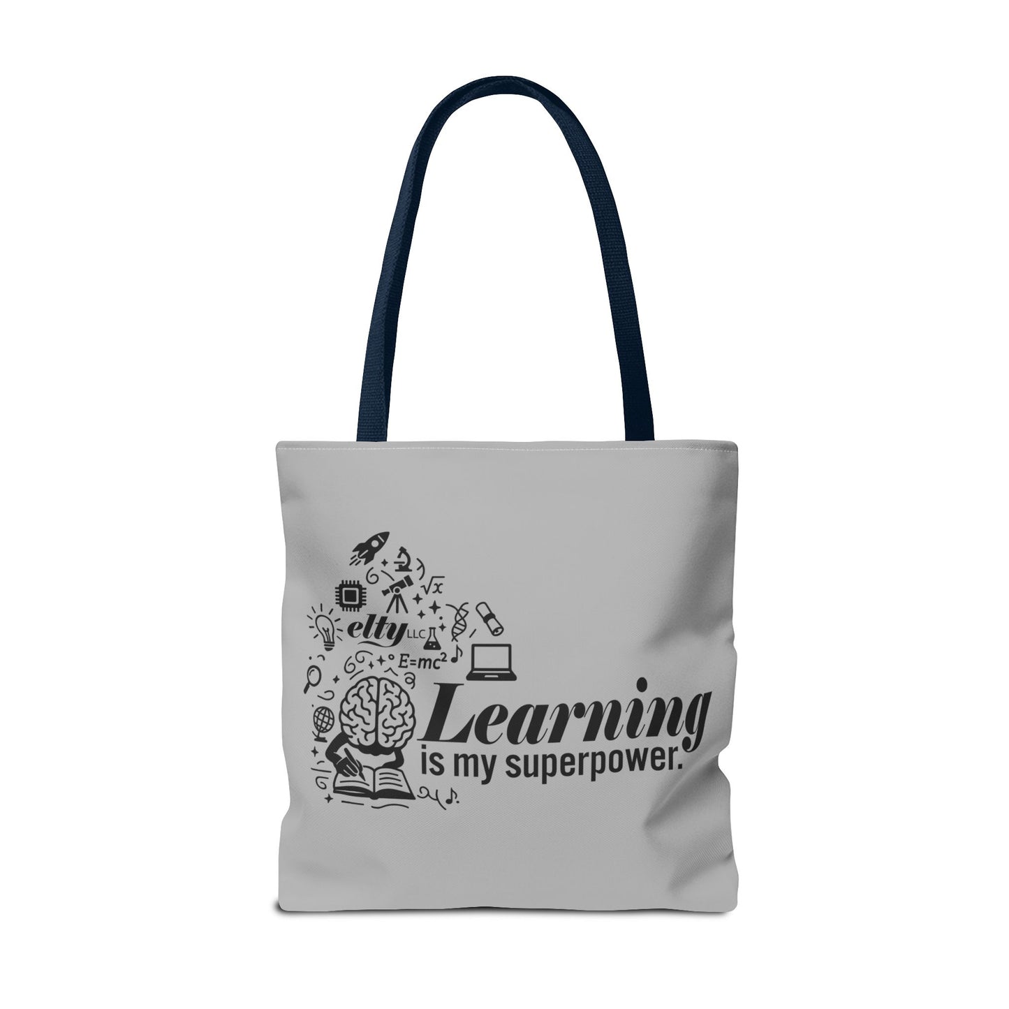 Learn More/Learning is my Superpower Tote Bag
