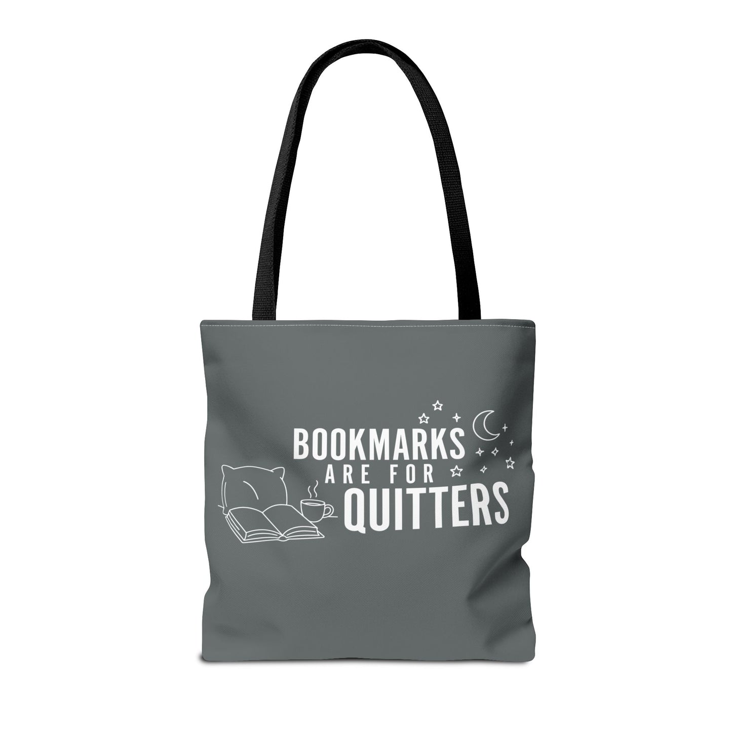 Bookmarks are for Quitters/I Read Past my Bedtime - Book Lover's Tote Bag