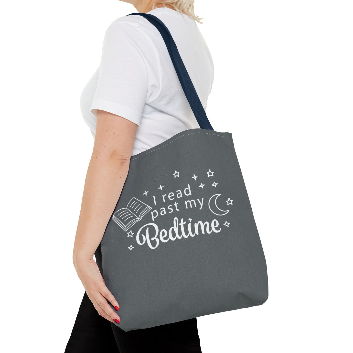 Bookmarks are for Quitters/I Read Past my Bedtime - Book Lover's Tote Bag
