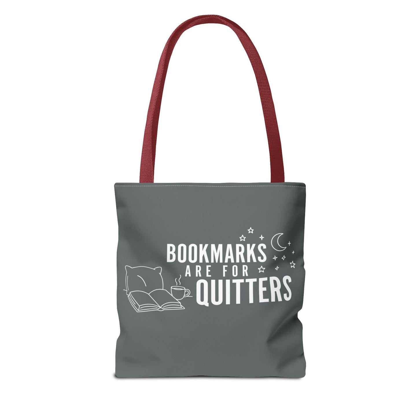 Bookmarks are for Quitters/I Read Past my Bedtime - Book Lover's Tote Bag