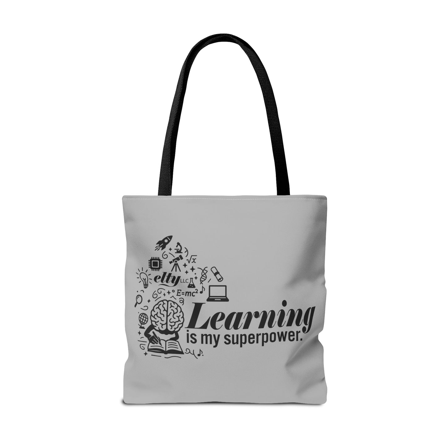 Learn More/Learning is my Superpower Tote Bag