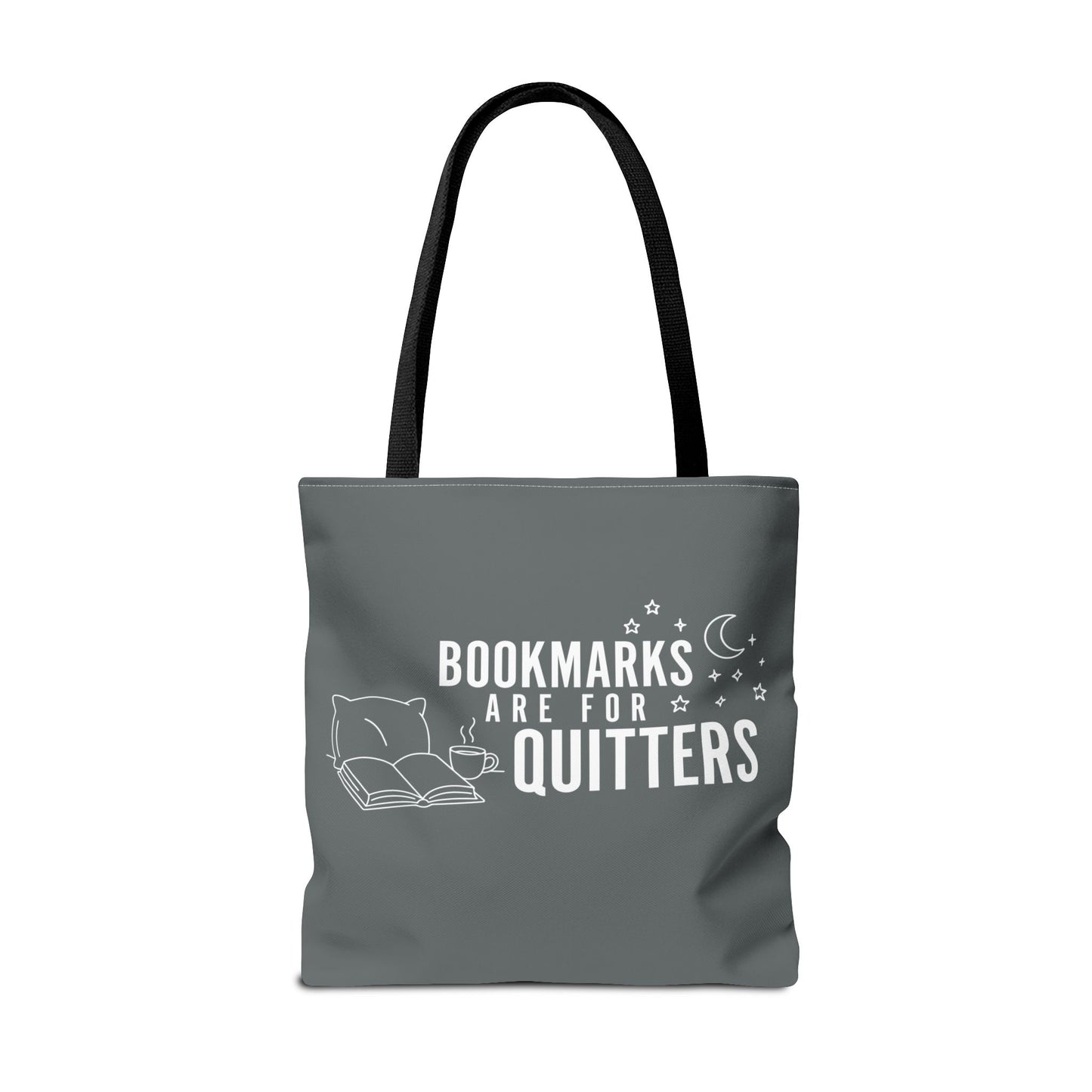 Bookmarks are for Quitters/I Read Past my Bedtime - Book Lover's Tote Bag