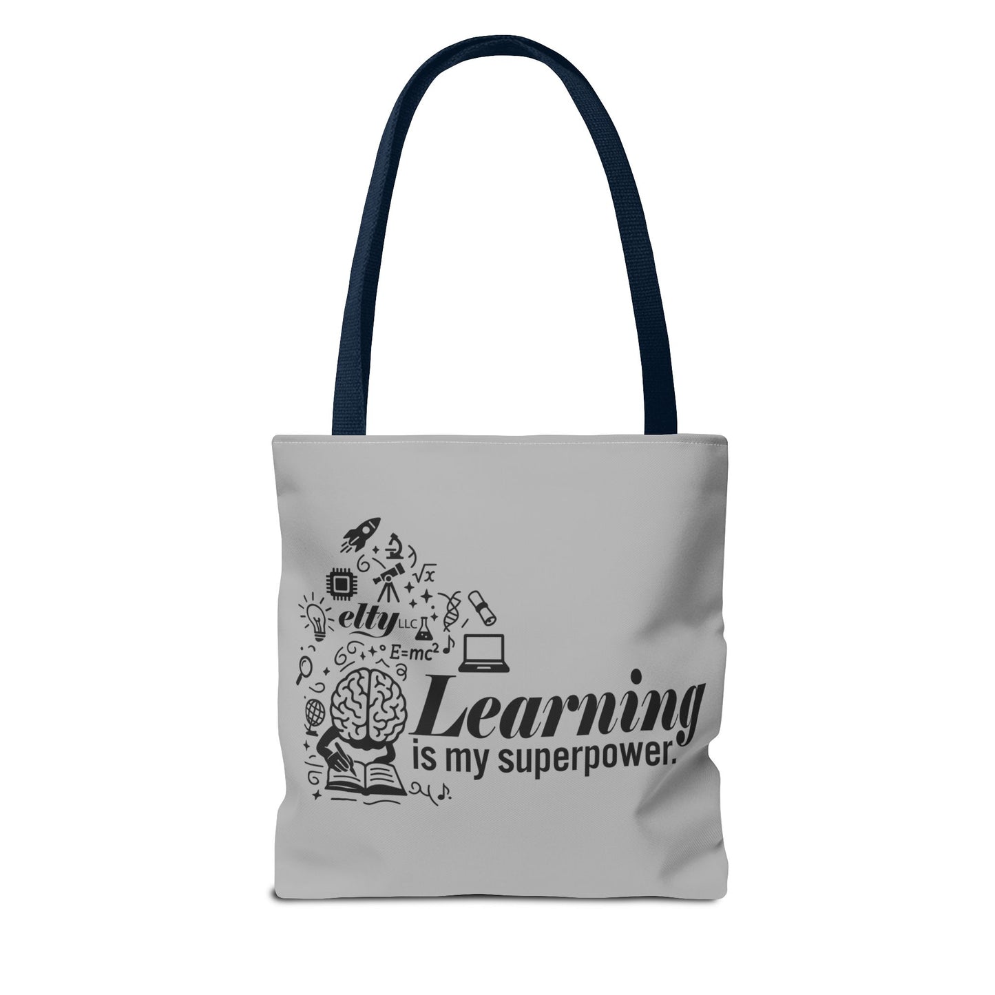 Learn More/Learning is my Superpower Tote Bag