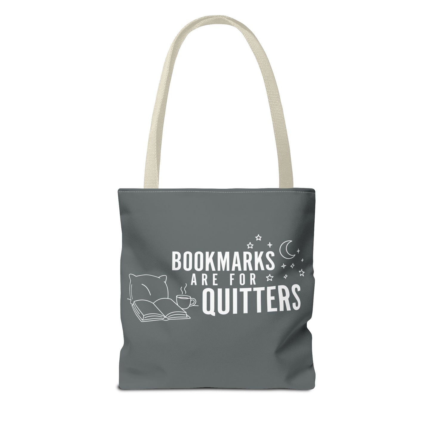 Bookmarks are for Quitters/I Read Past my Bedtime - Book Lover's Tote Bag