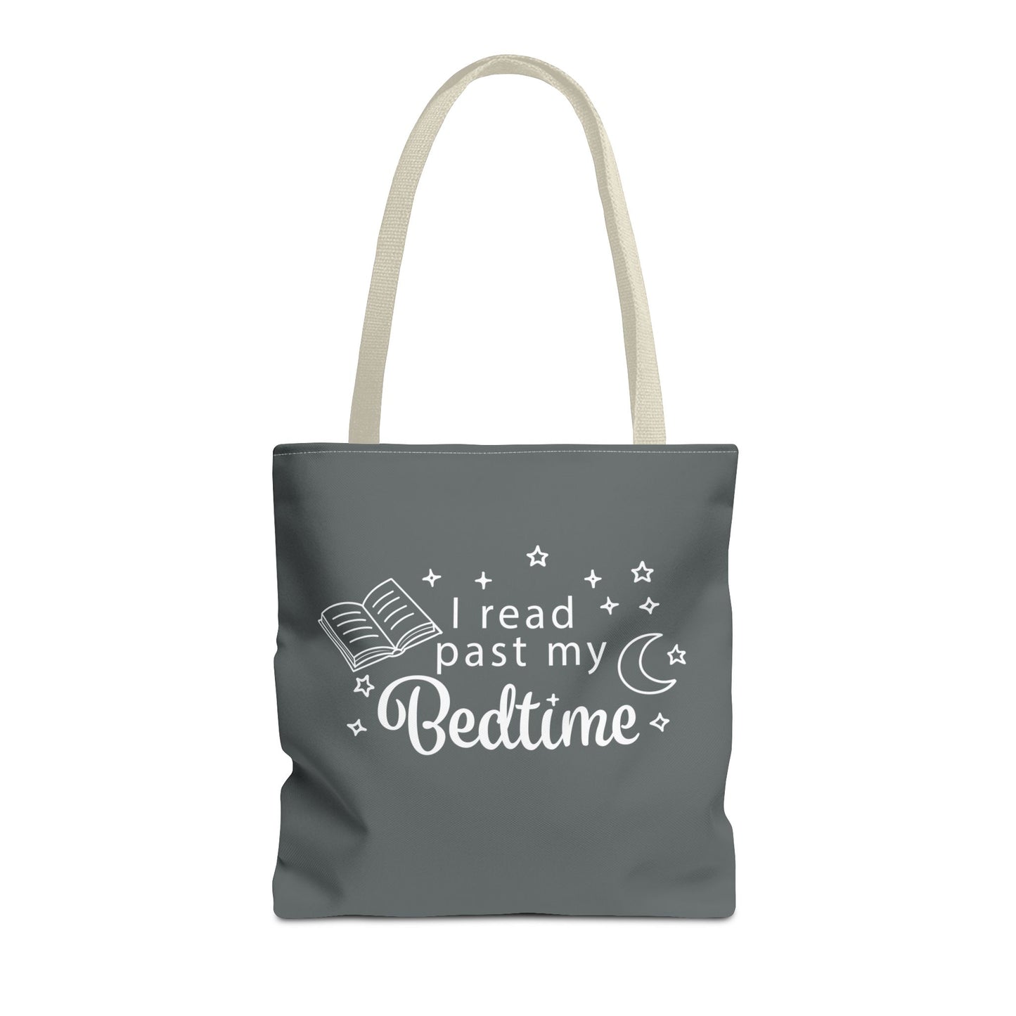 Bookmarks are for Quitters/I Read Past my Bedtime - Book Lover's Tote Bag
