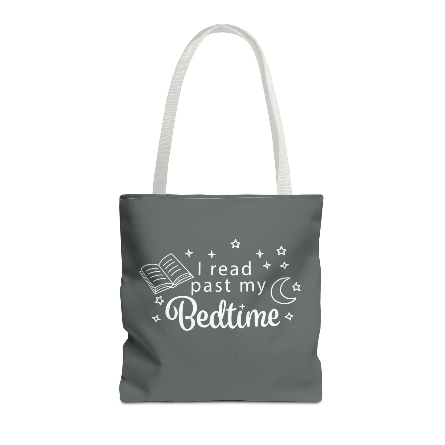 Bookmarks are for Quitters/I Read Past my Bedtime - Book Lover's Tote Bag