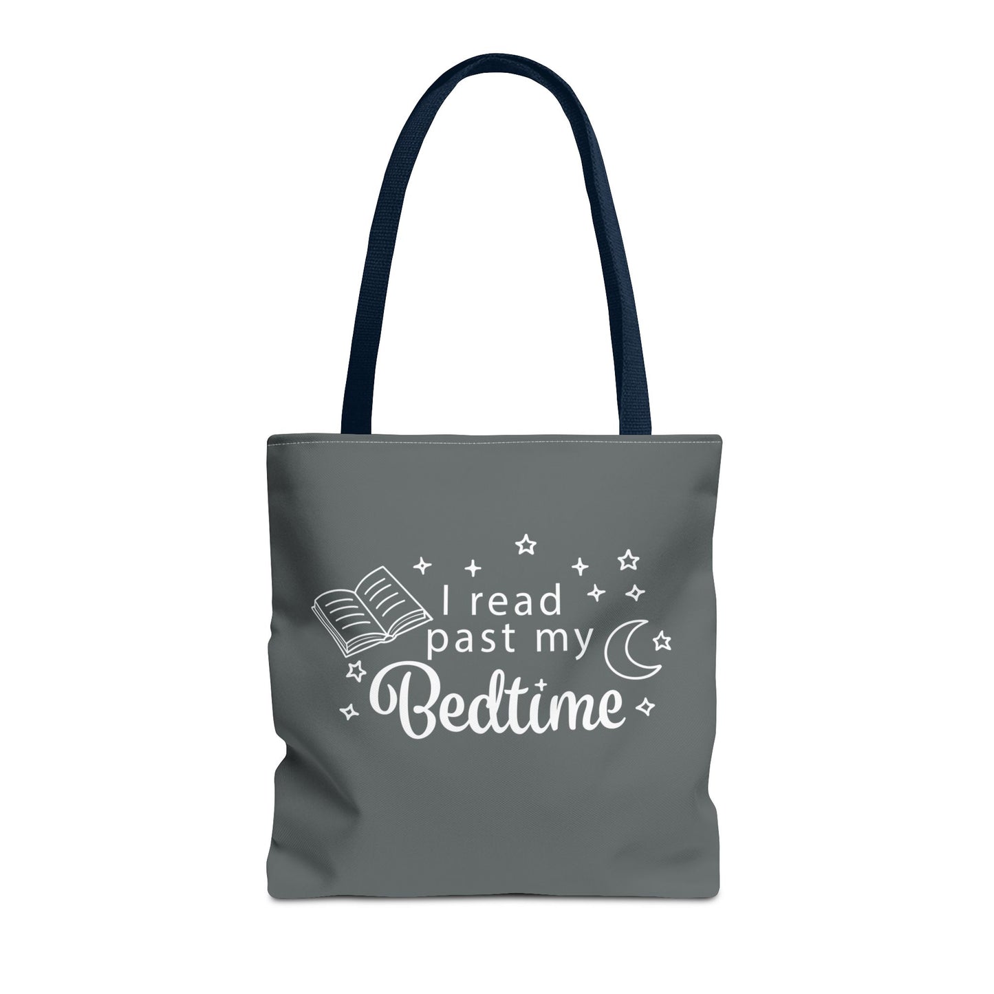 Bookmarks are for Quitters/I Read Past my Bedtime - Book Lover's Tote Bag