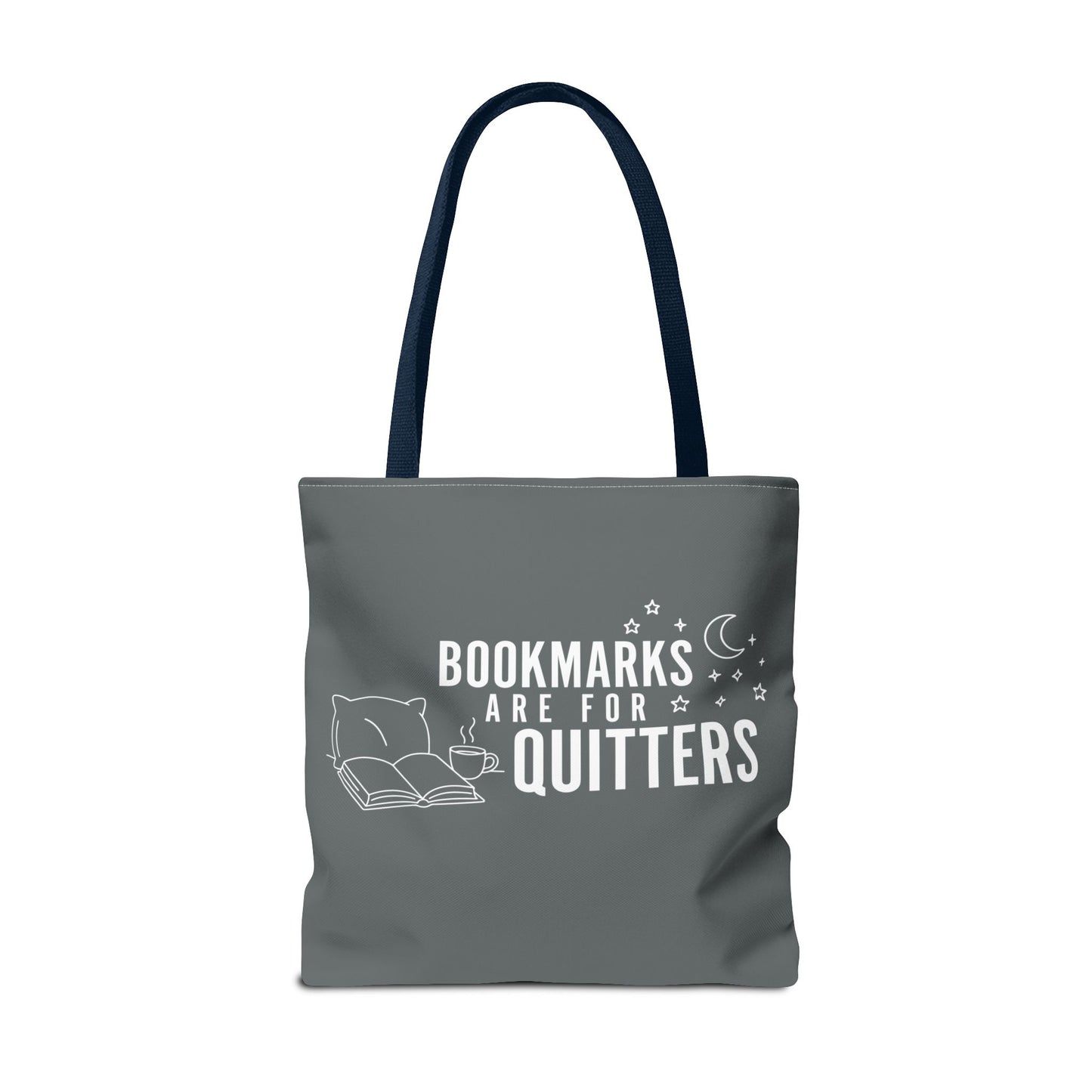 Bookmarks are for Quitters/I Read Past my Bedtime - Book Lover's Tote Bag