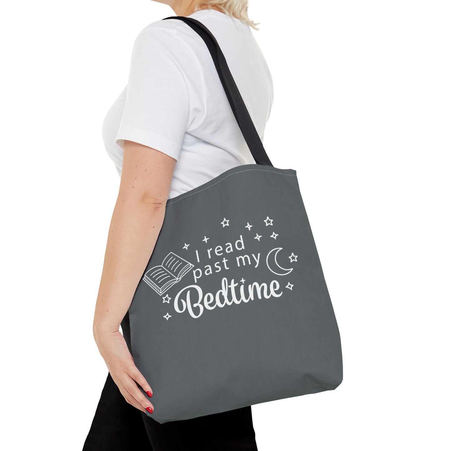 Bookmarks are for Quitters/I Read Past my Bedtime - Book Lover's Tote Bag