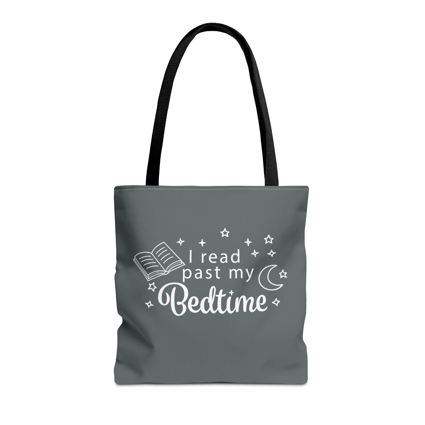 Bookmarks are for Quitters/I Read Past my Bedtime - Book Lover's Tote Bag