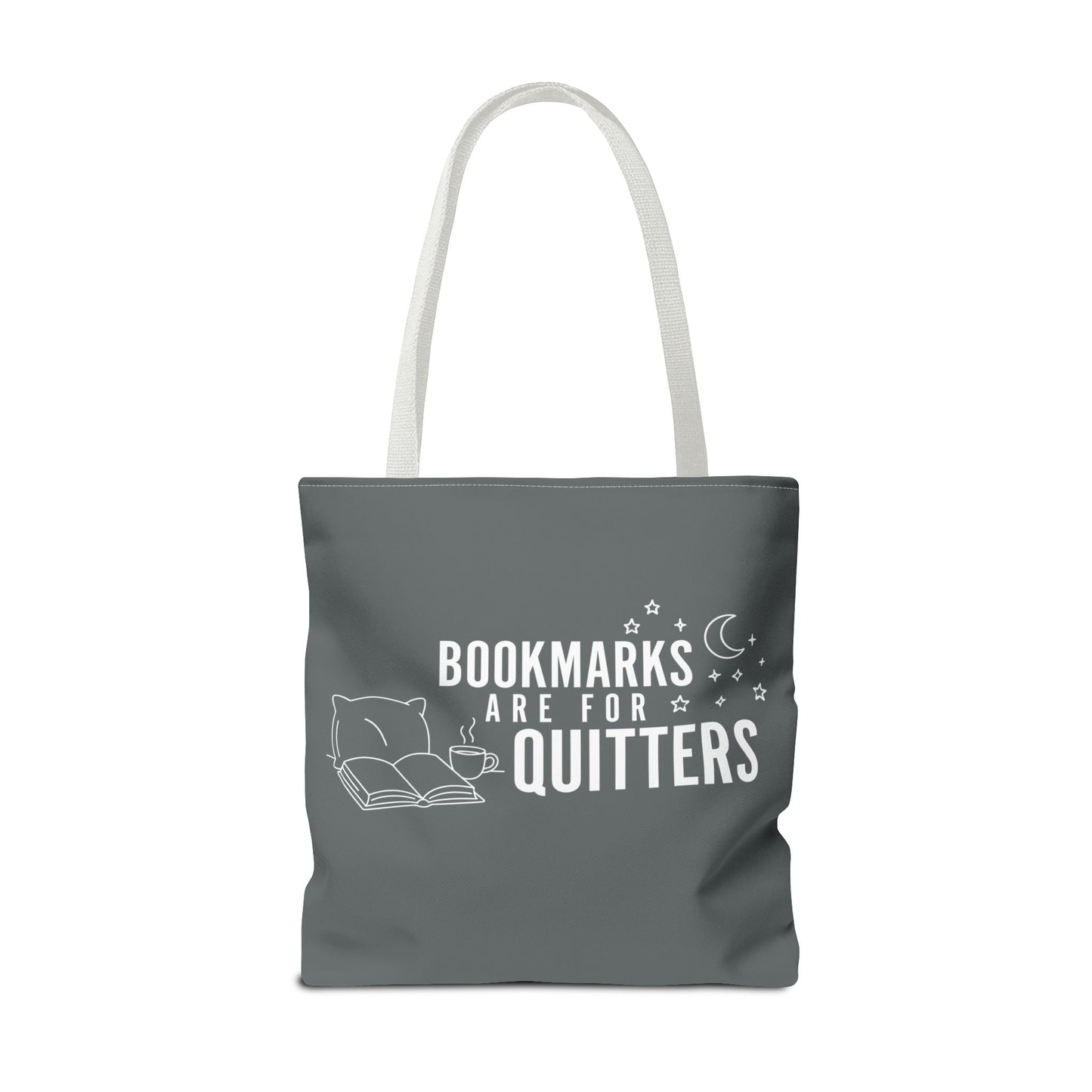 Bookmarks are for Quitters/I Read Past my Bedtime - Book Lover's Tote Bag