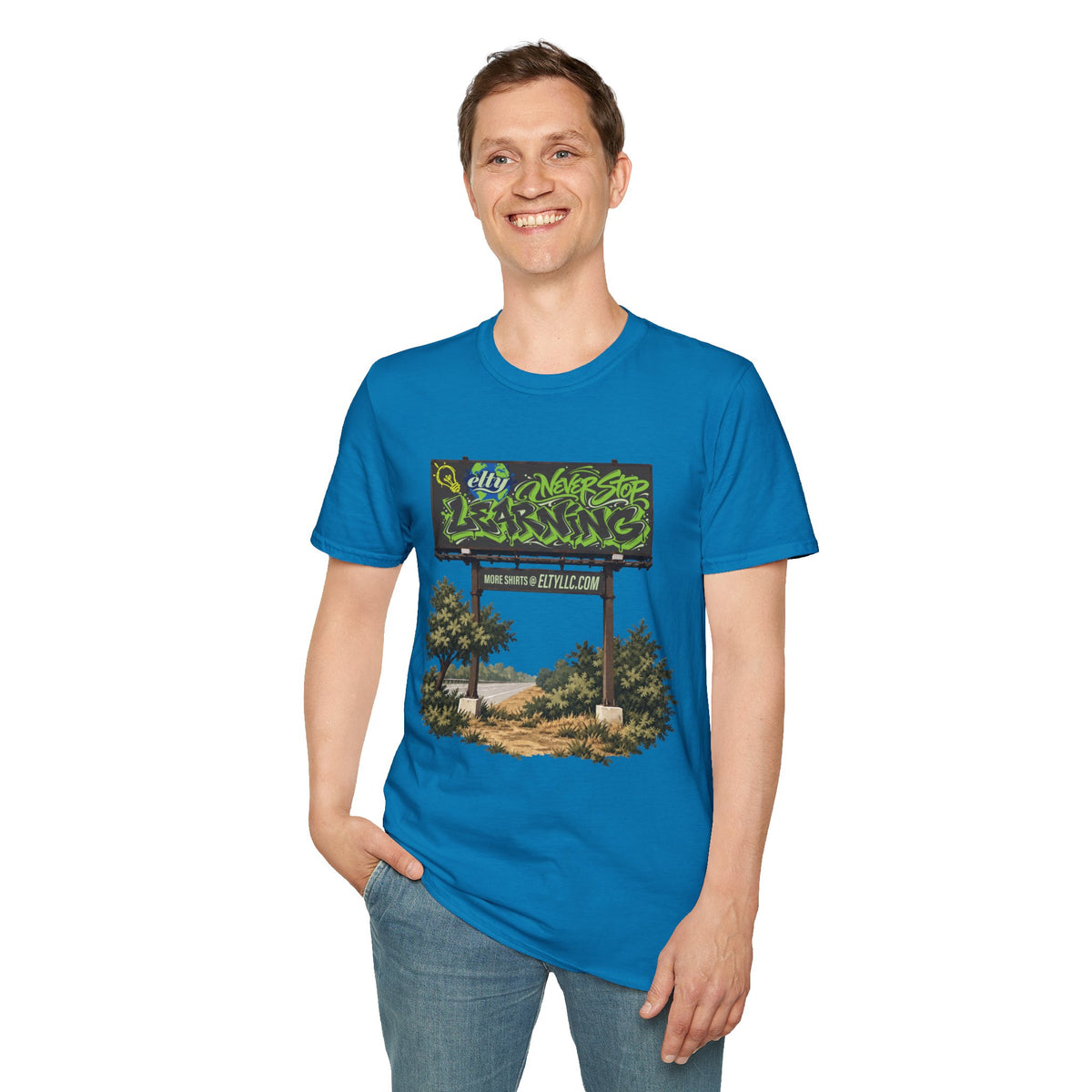 Never Stop Learning Billboard T-Shirt