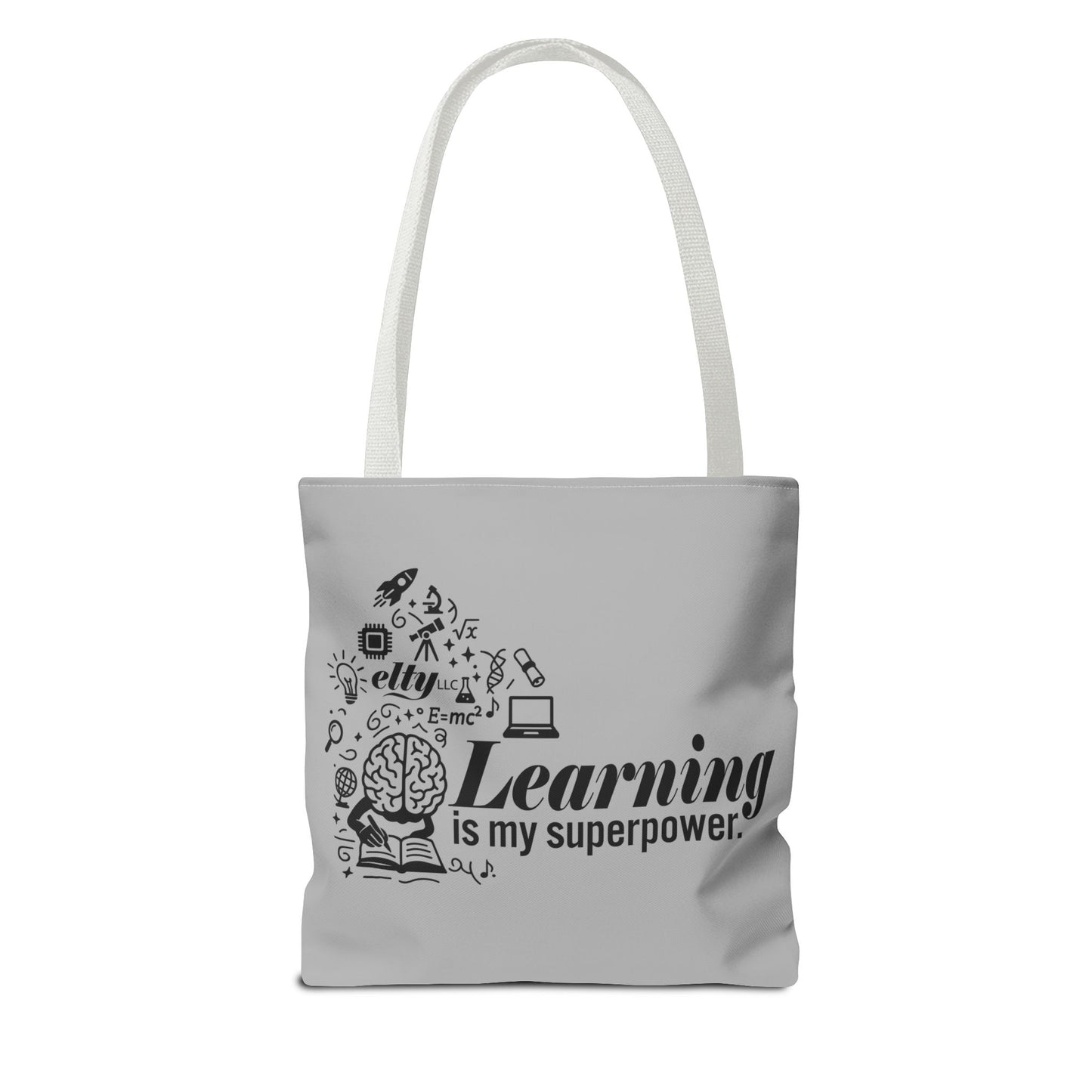 Learn More/Learning is my Superpower Tote Bag