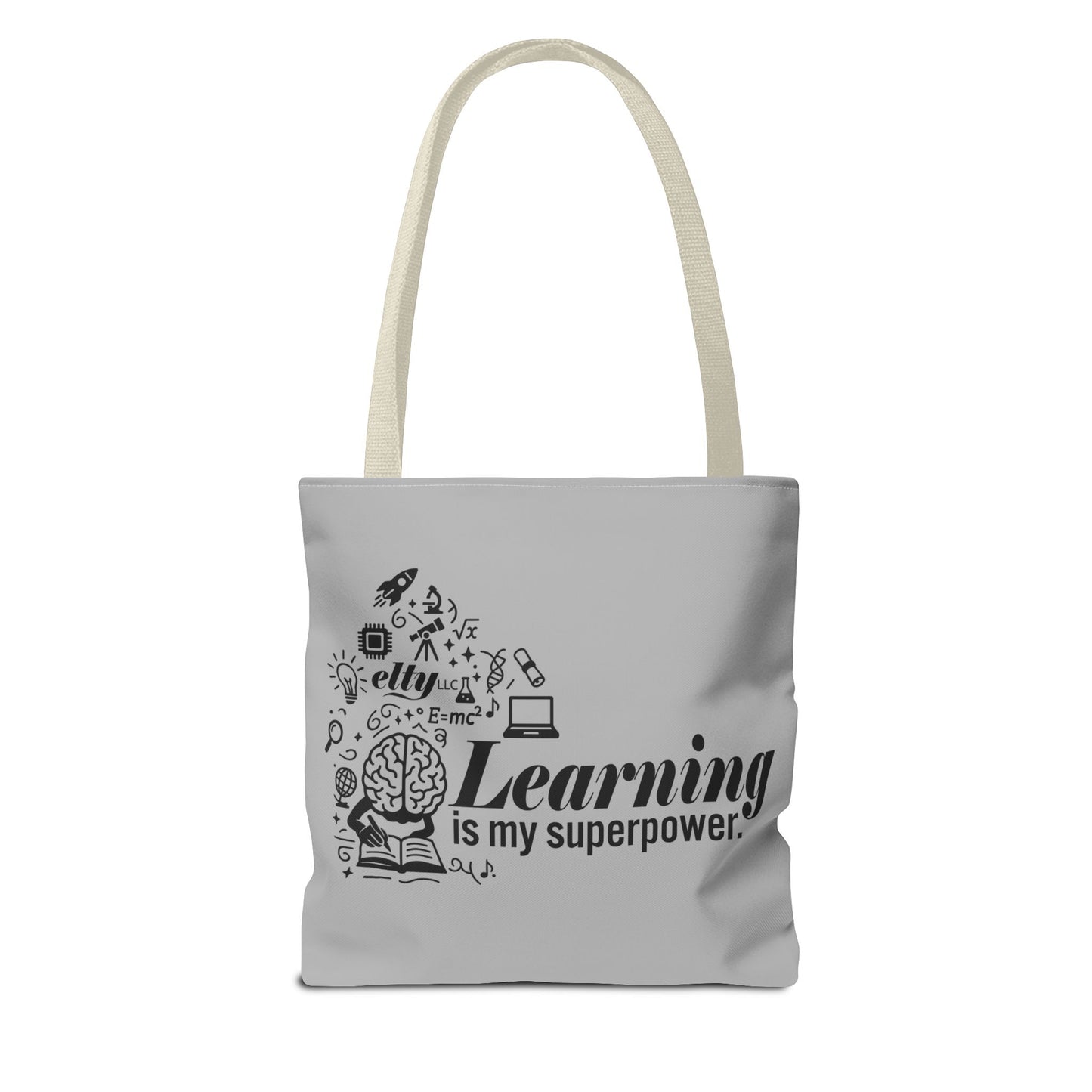 Learn More/Learning is my Superpower Tote Bag