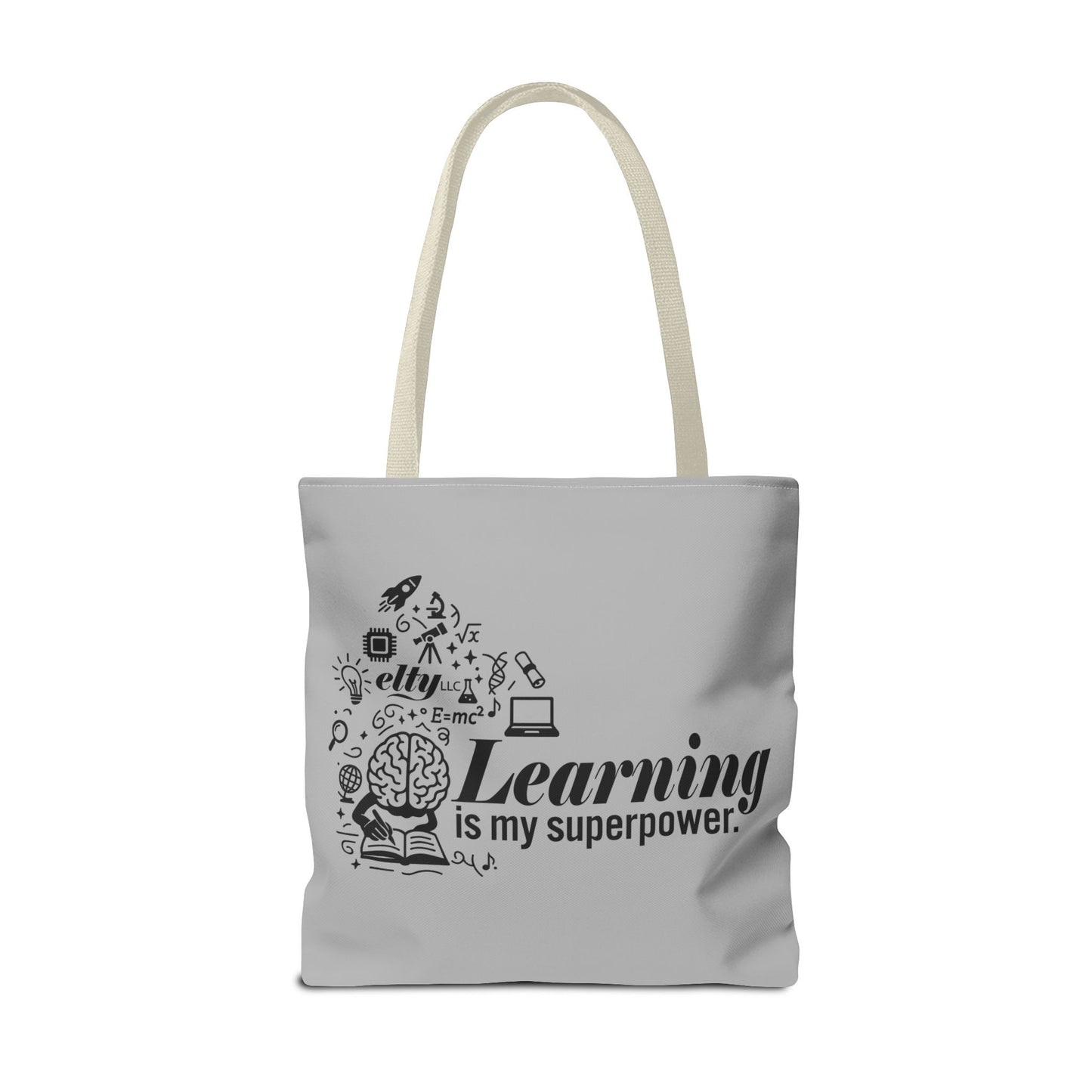 Learn More/Learning is my Superpower Tote Bag