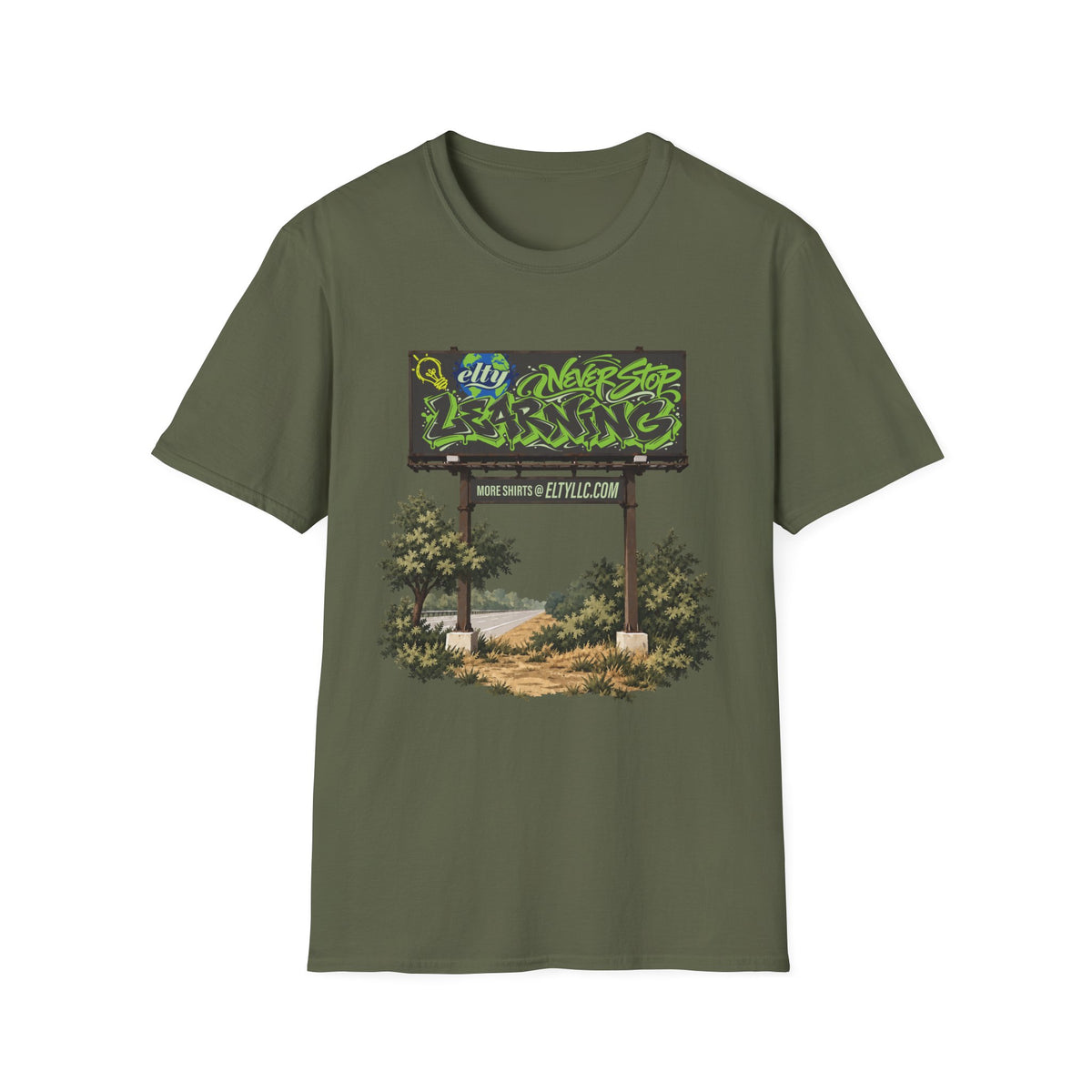 Never Stop Learning Billboard T-Shirt